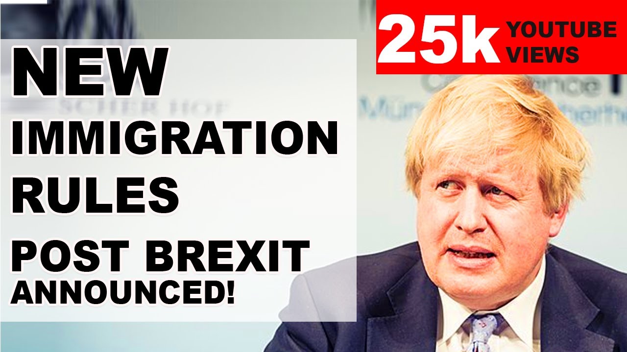 NEW IMMIGRATION RULES POST BREXIT |NO DEAL | 2019 HD