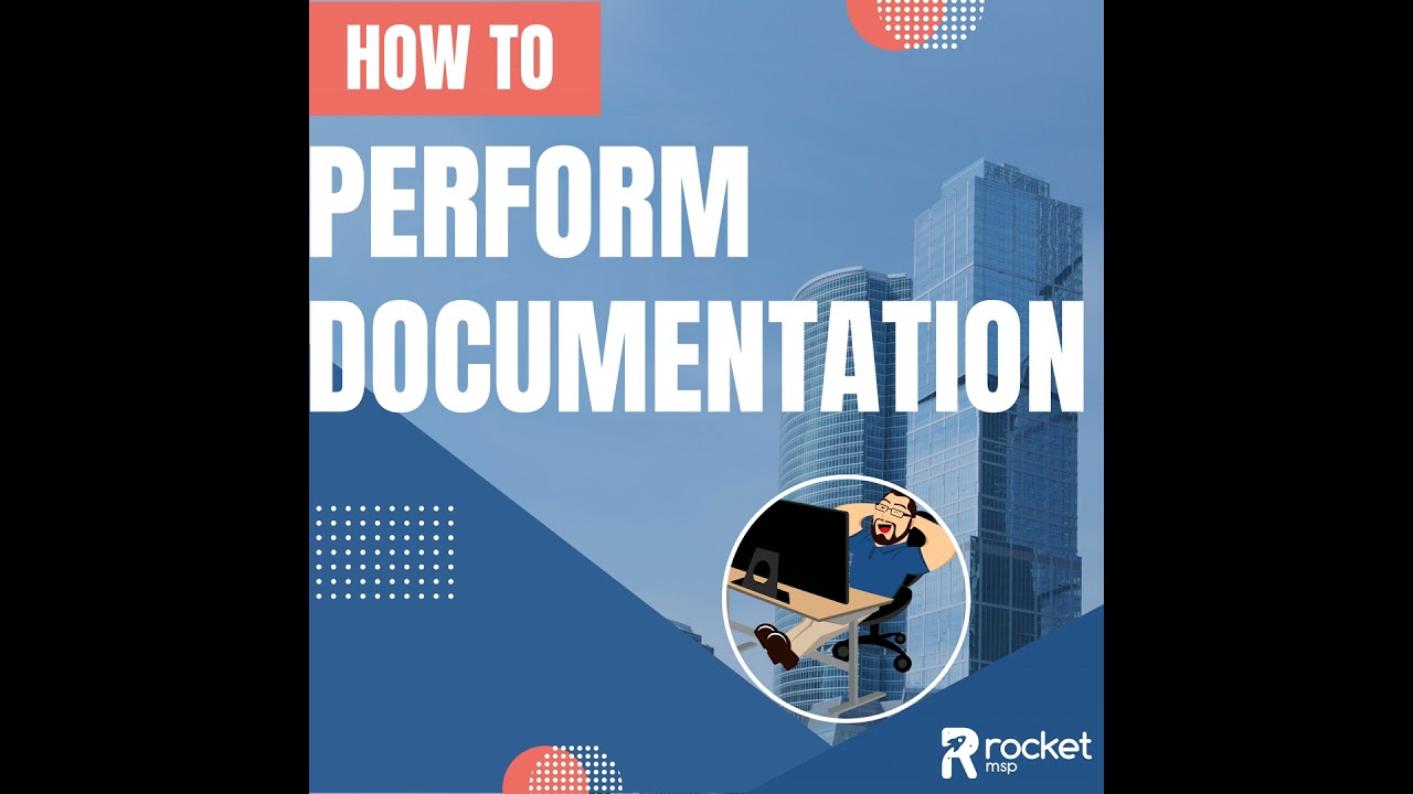 How To Perform Documentation