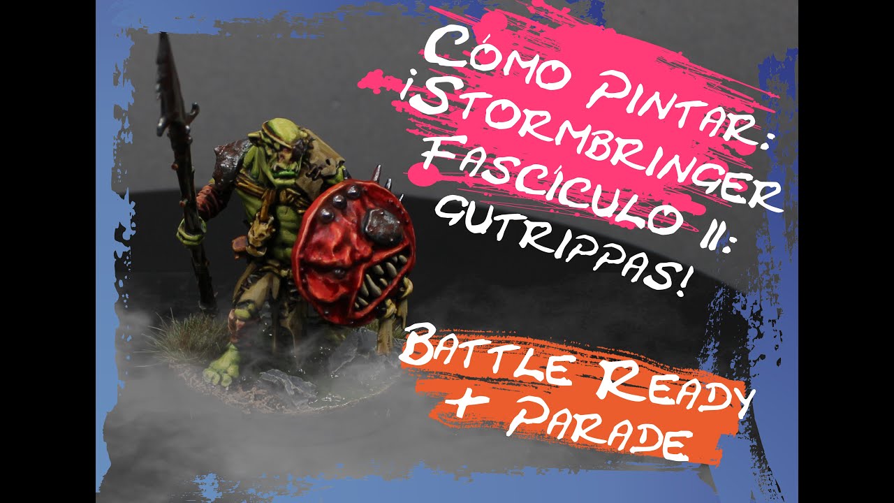 Cómo Pintar: Stormbringer Número 2 - Gutrippas