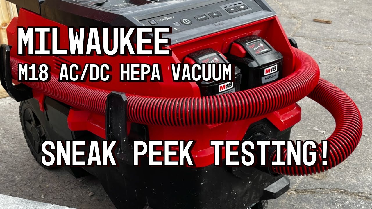 Milwaukee M18 AC/DC HEPA Vacuum  | NEW!
