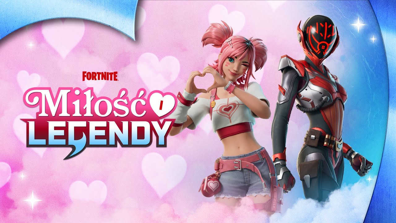 Miłość i Legendy w Fortnite