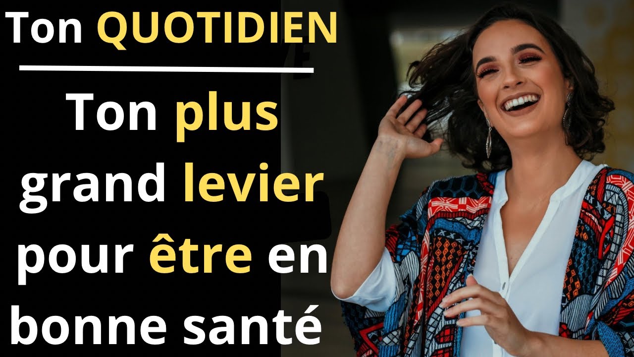 Comment être en bonne santé?(De façon pratique)