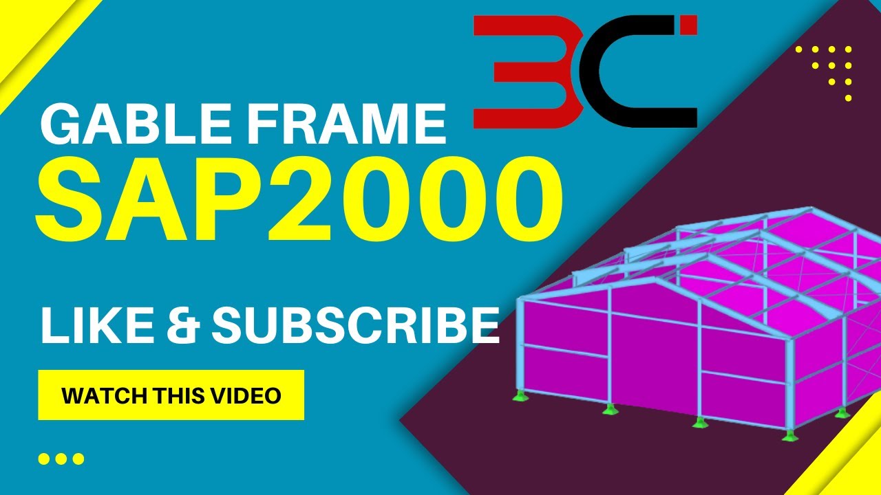 how to analyze steel gable frame sap2000