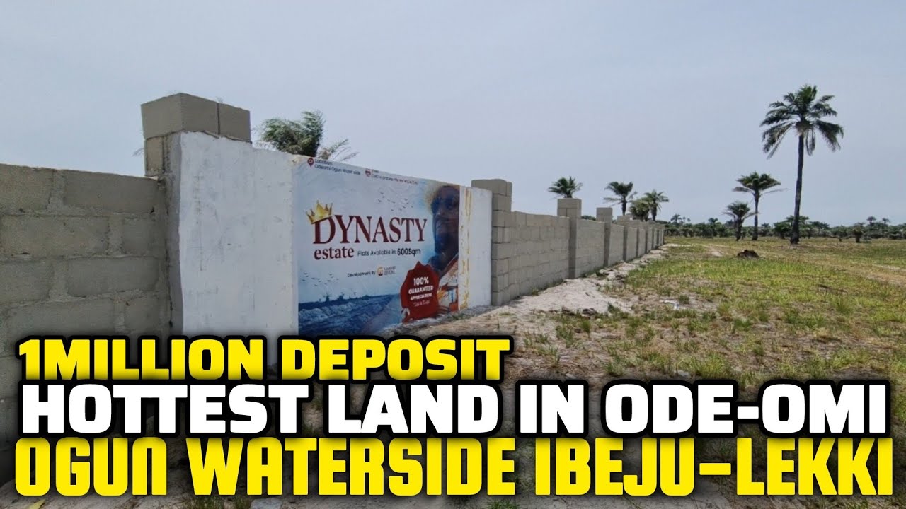 DYNASTY ESTATE ODE-OMI OGUN WATERSIDE IBEJU LEKKI NIGERIA - PROMO PRICE #CofO