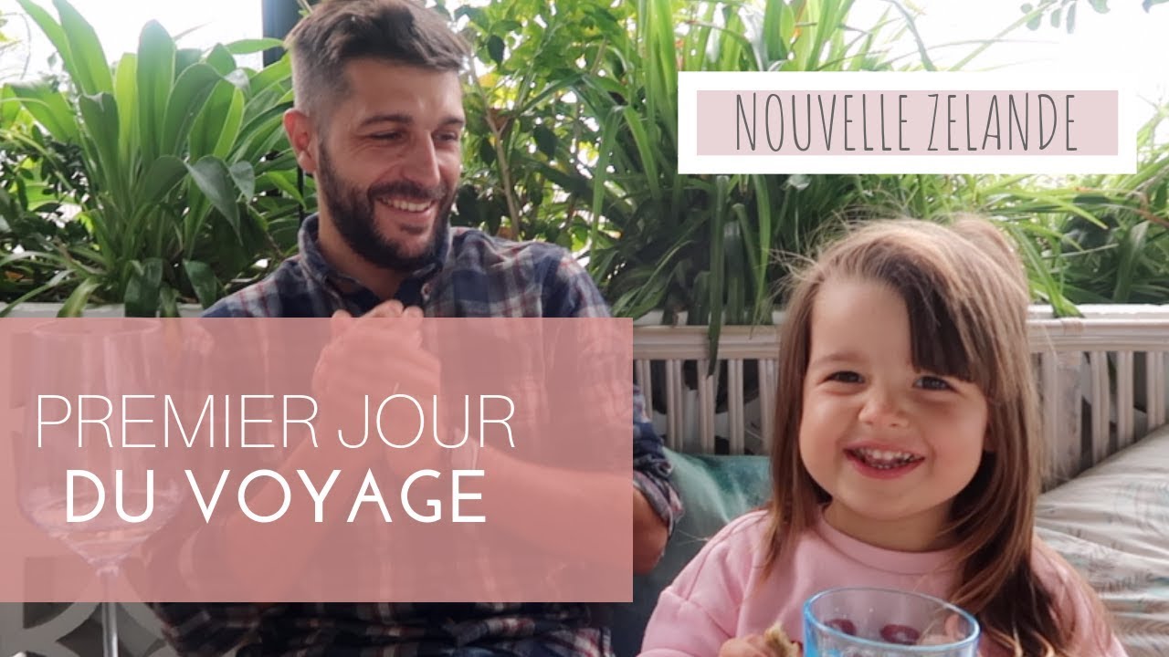 PREMIER JOUR DU VOYAGE [ VLOG EN NOUVELLE ZELANDE  ]