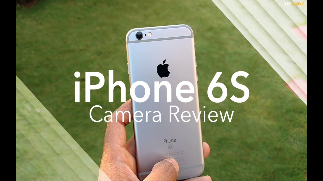 iPhone 6s Camera Review