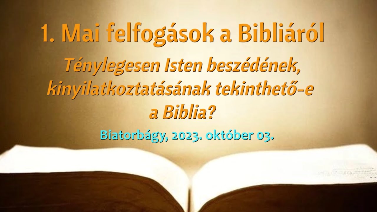 1. Mai felfogások a Bibliáról