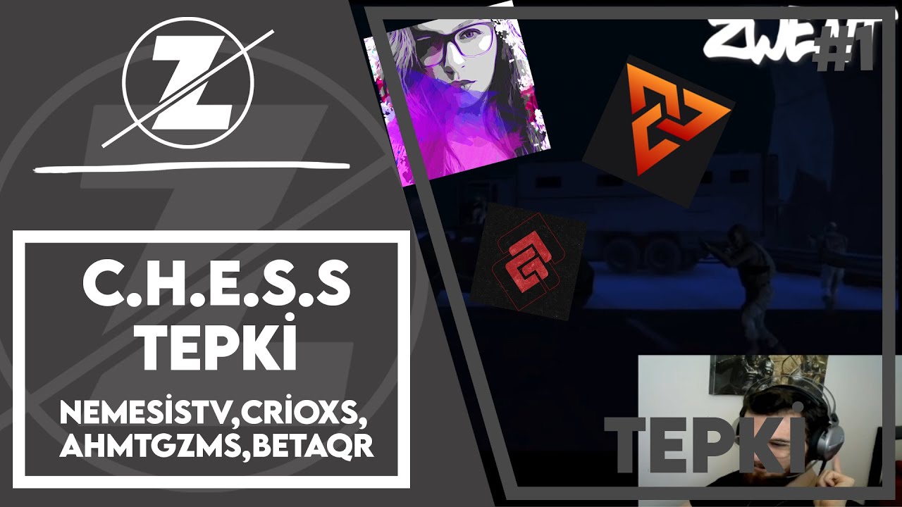 Zwent - Chess editine verilen tepkiler - NemesisTV, Crioxs, AhmtGzms, BetaQR - #1