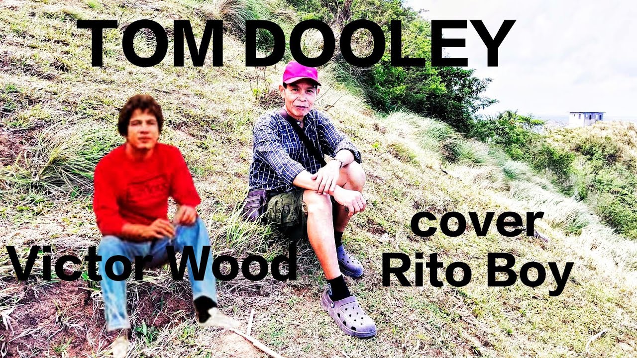 TOM DOOLEY by VICTOR WOOD cover with lyrics and Backing voice RITO BOY @ritoboytv