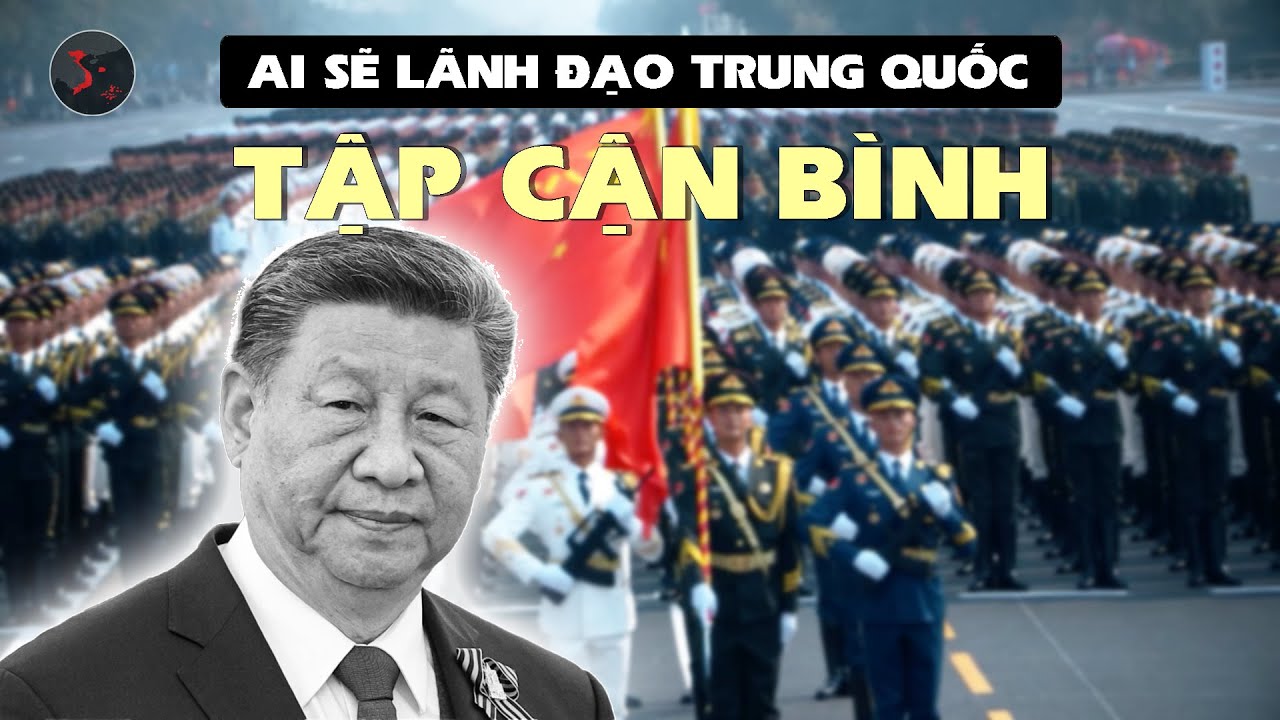 AI LÀ NGƯỜI THAY THẾ TẬP CẬN BÌNH | TẠI SAO TRUNG QUỐC ĐẢO CHÍNH?