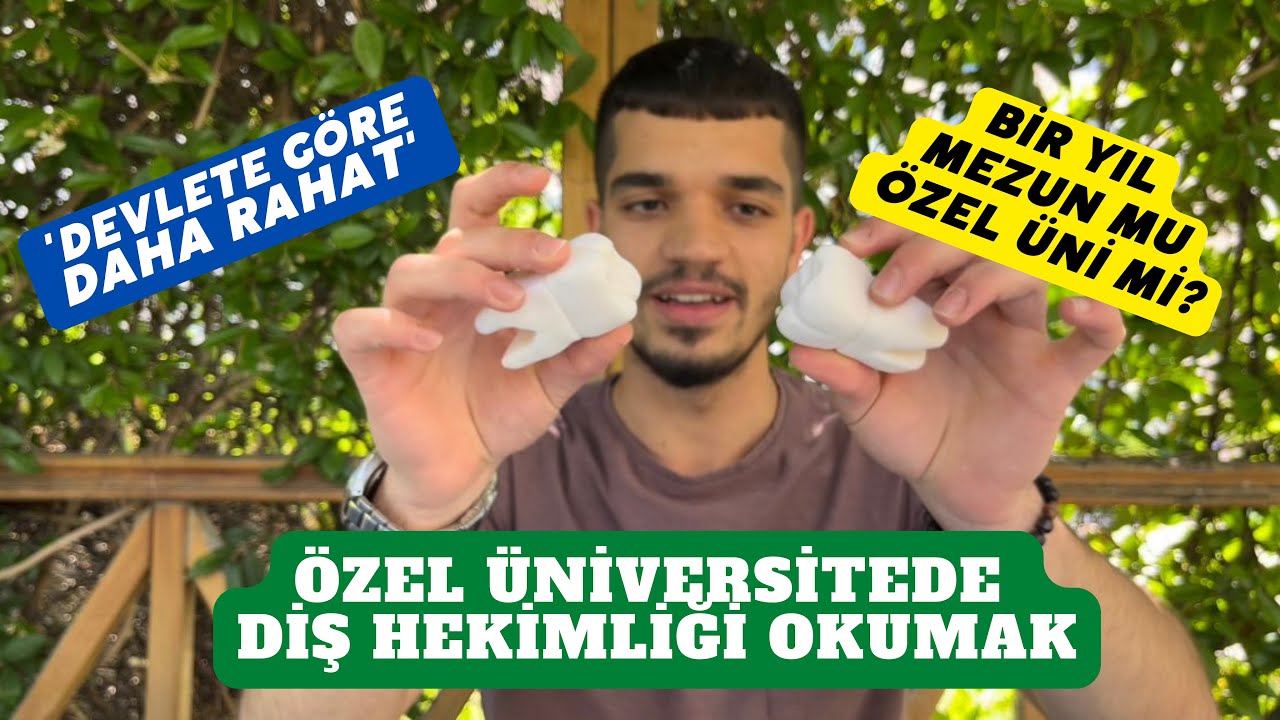 Özel Üniversitede Diş Hekimliği Okumak | Diş Hekimliği Yazacaklara Tavsiyeler #yks