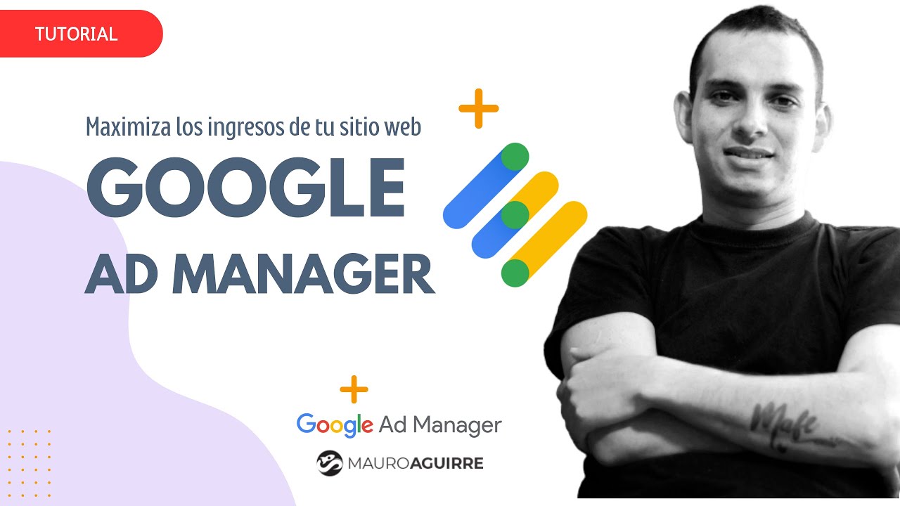 Curso Google Ad manager Español- Maximiza los ingresos de tu sitio web