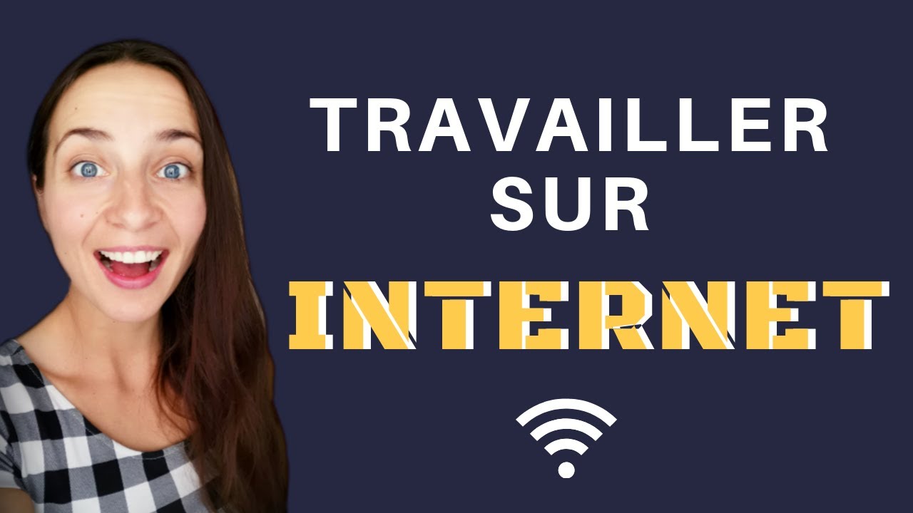 Le web a chang&eacute; ma vie : TRAVAIL SUR INTERNET