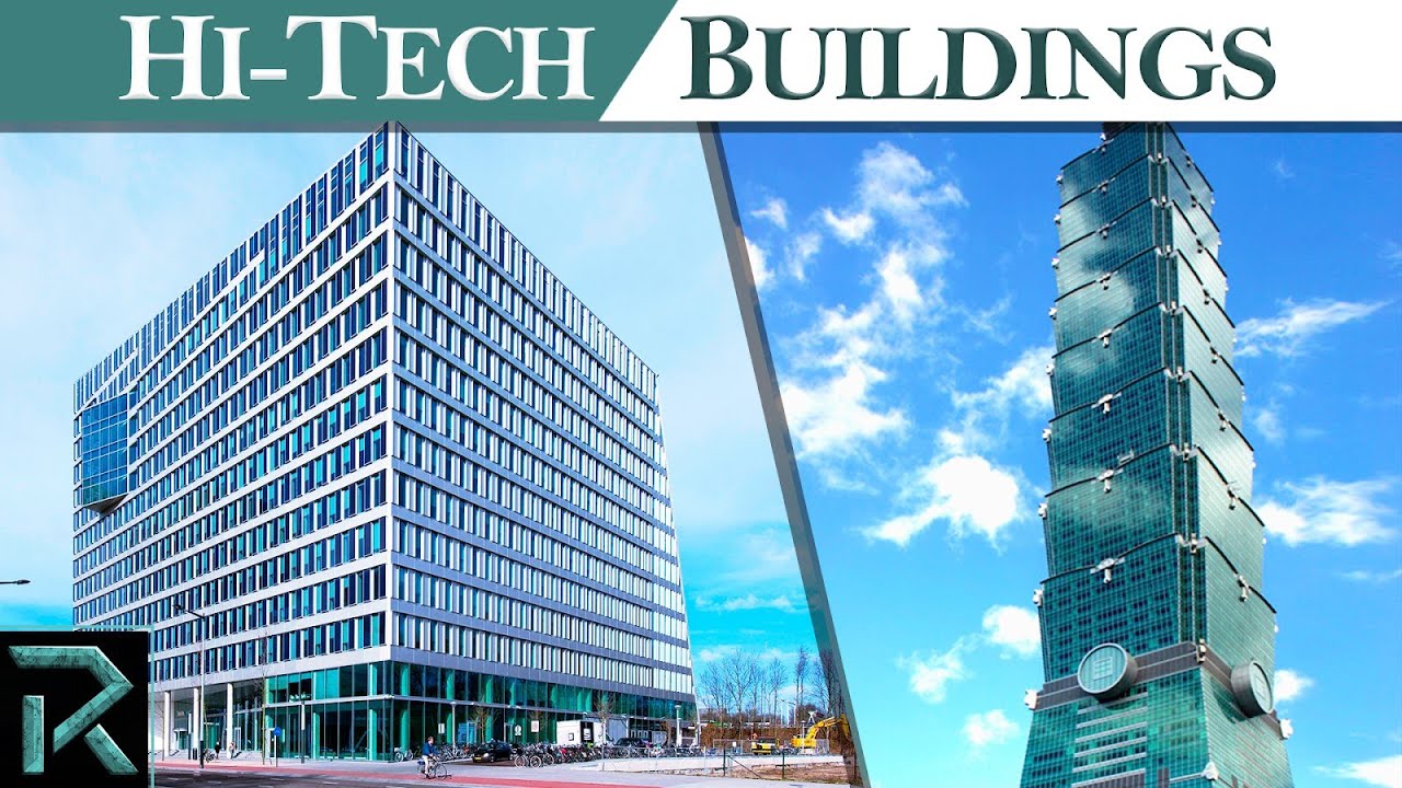 The Most Technologically Advanced Buildings in World