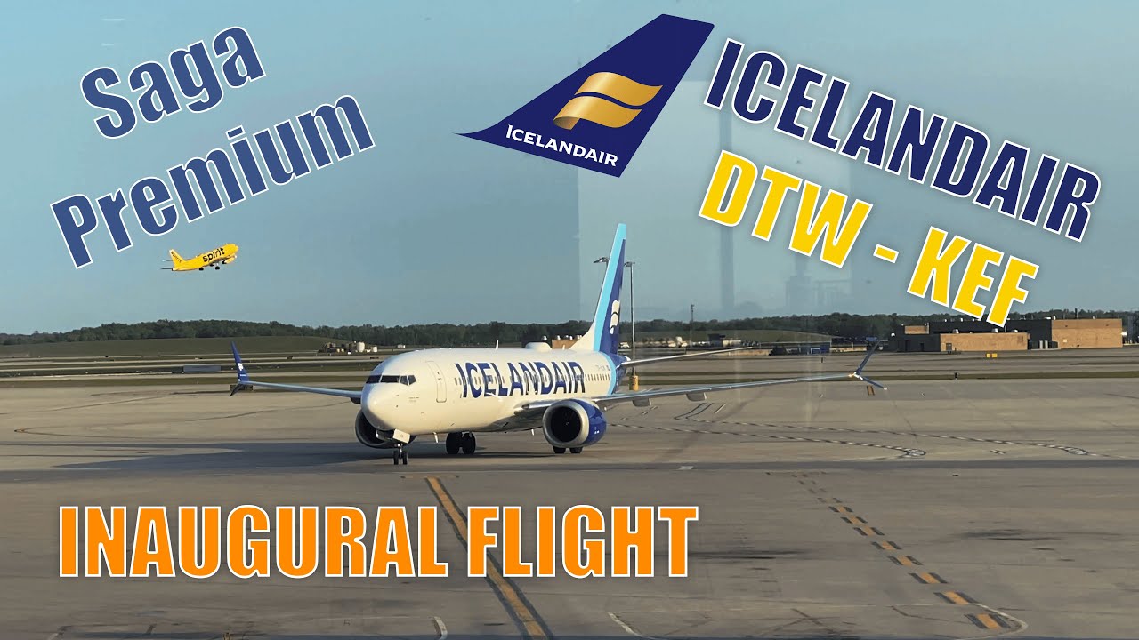 Icelandair 737MAX: Saga Premium | DTW to KEF Inaugural Flight