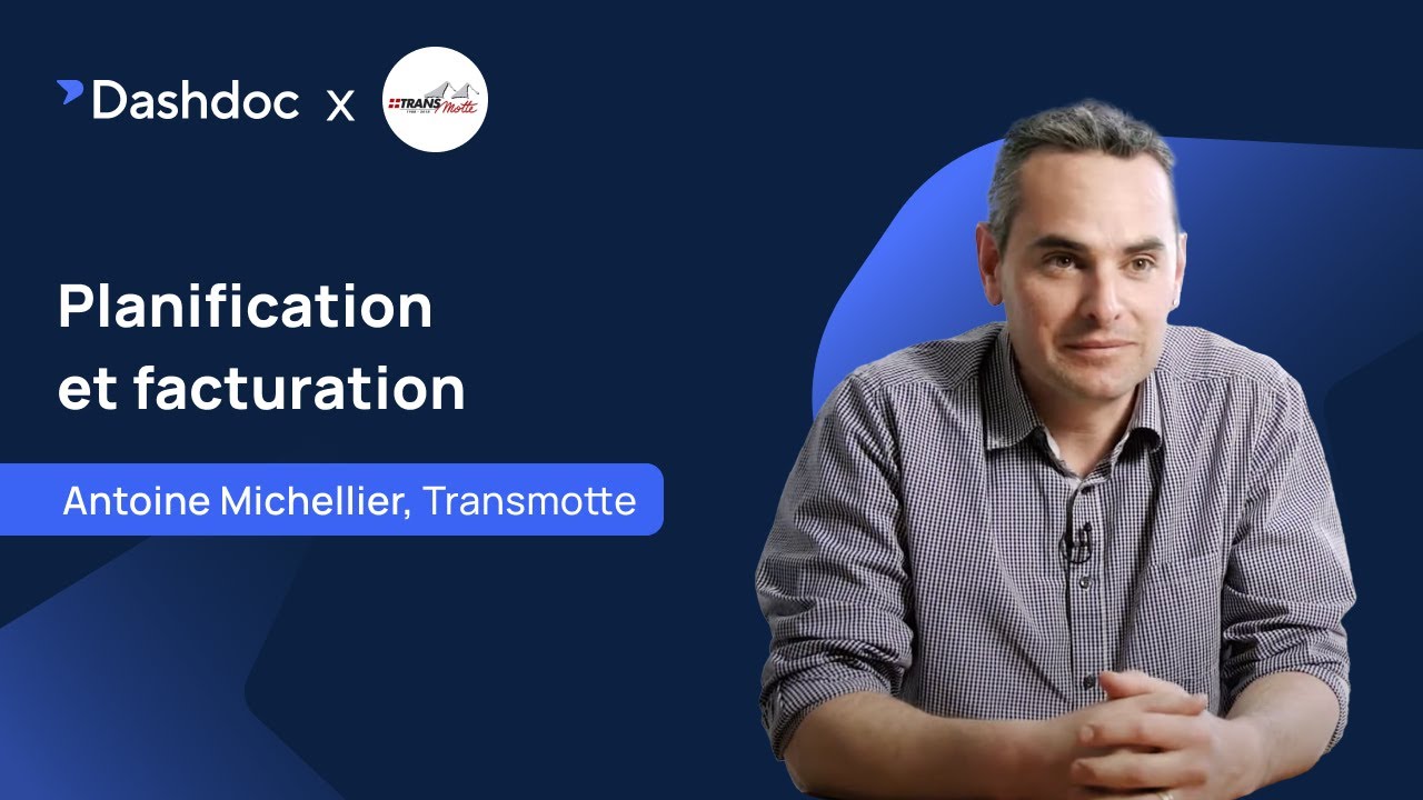 Planification et facturation : Transmotte x Dashdoc