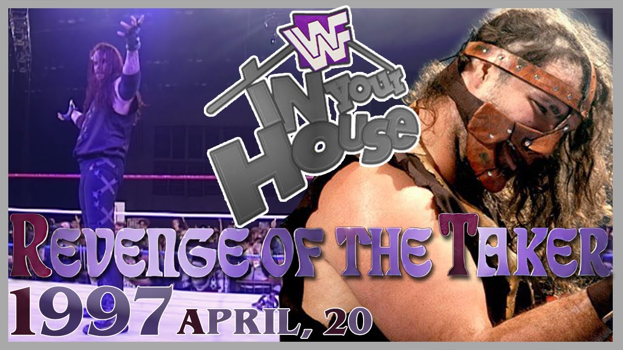 WWF In Your House: Revenge of the Taker - Recap (1997)
