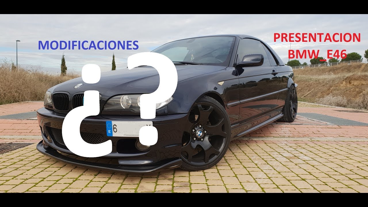 Presentacion bmw e46 y sus modificaciones