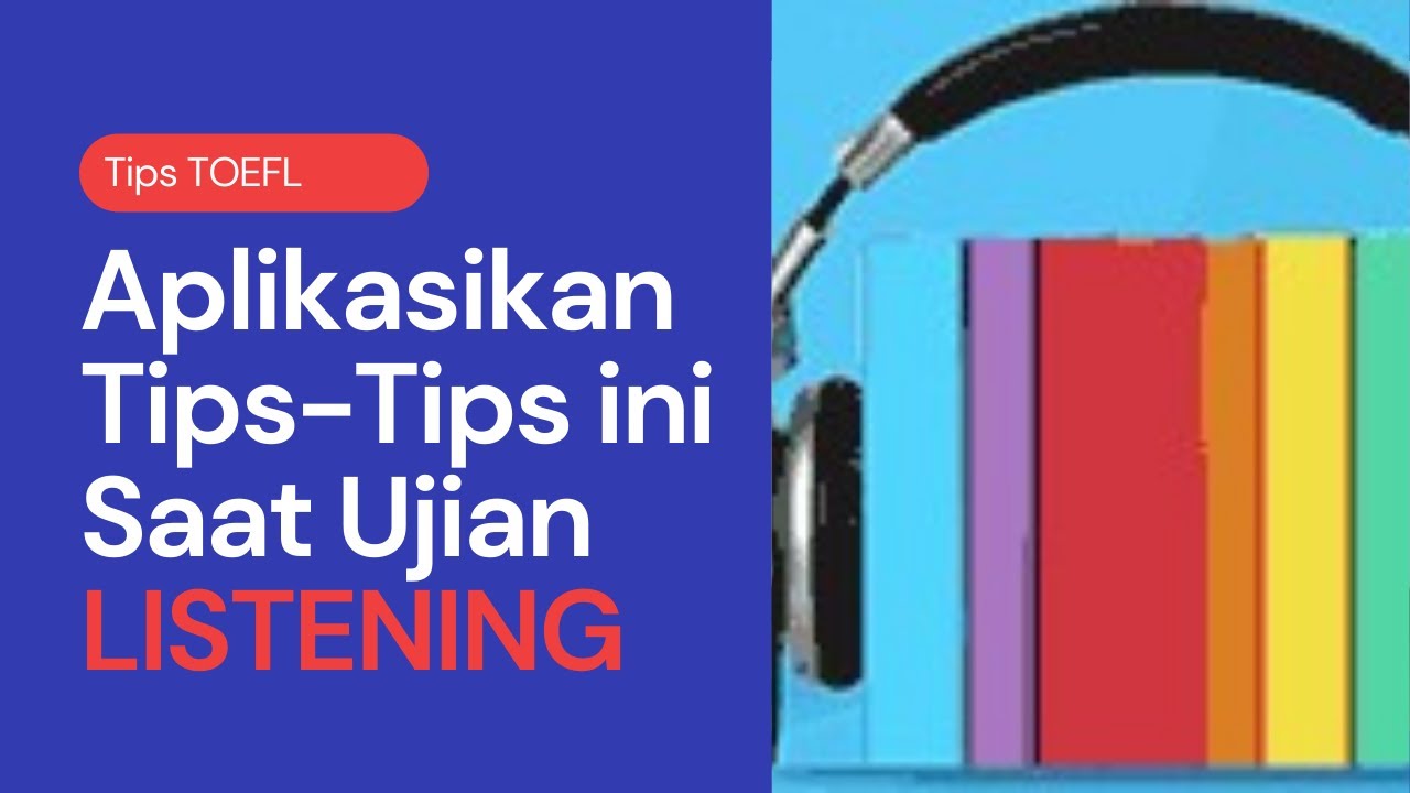 Soal listening TOEFL dan Pembahasan (tips & trik listening)