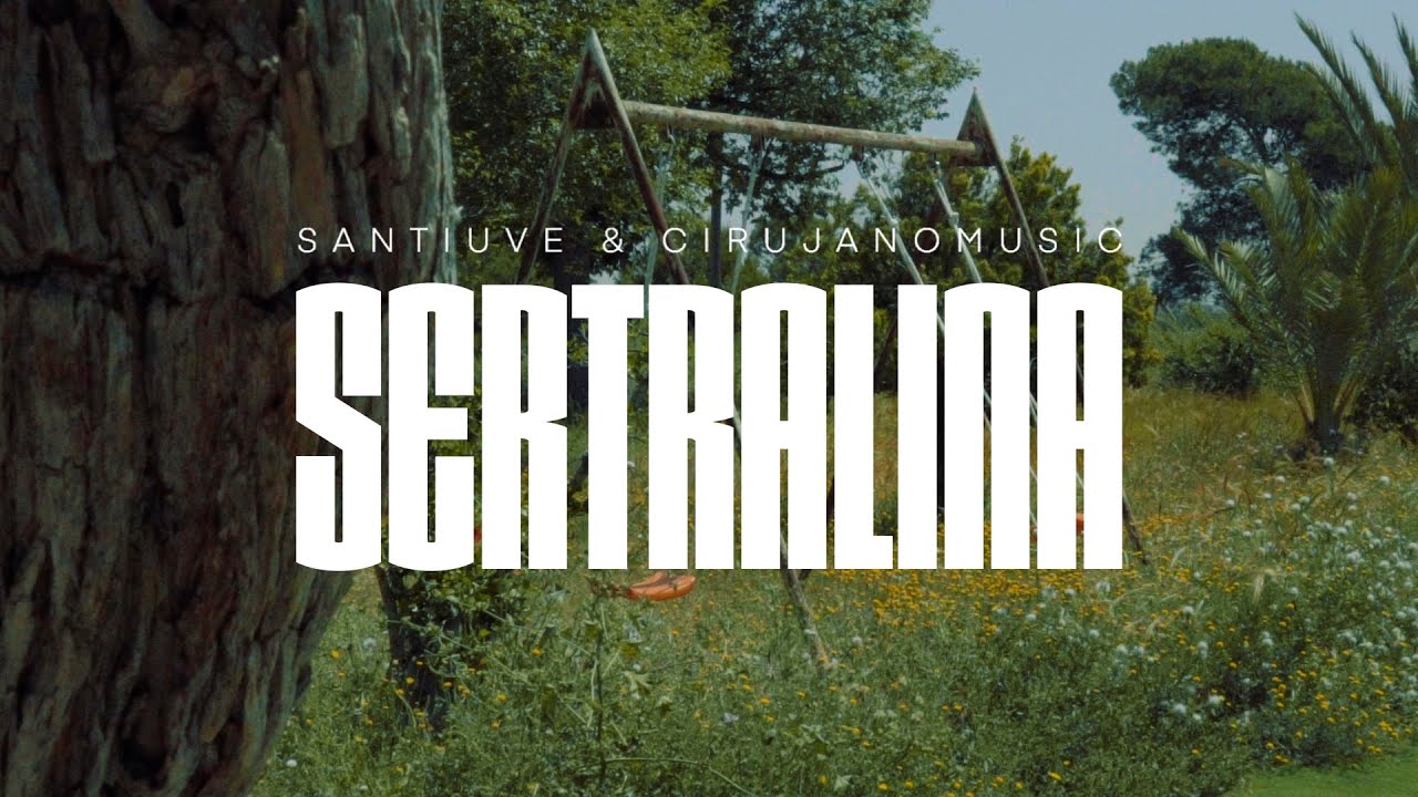 Santiuve & Cirujanomusic - Sertralina (videoclip)