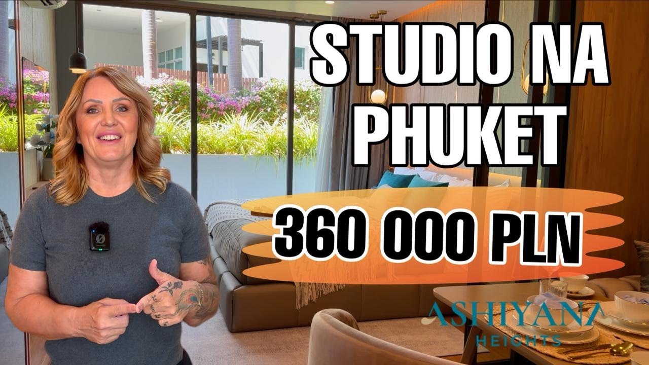 Kata Beach Phuket: Studio 360k PLN | Prawda o Życiu + Ashiyana Heights