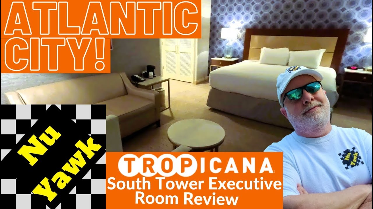 🟡 Atlantic City Tropicana Hotel & Casino: South Tower Executive Room Review. Nice But Flawed!