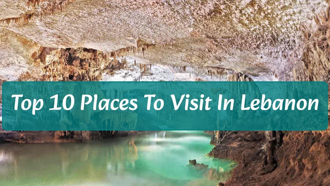 Top 10 Charming Sites To Explore In Lebanon | Lebanon 4k
