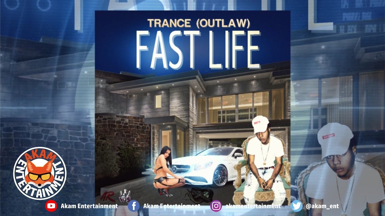 Trance (Outlaw) - Fast Life - September 2018