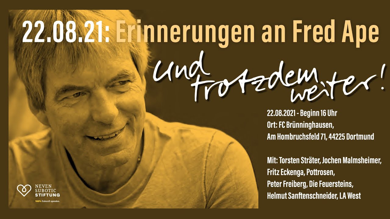 Und trotzdem weiter! Erinnerungen an Fred Ape (22.08.2021)