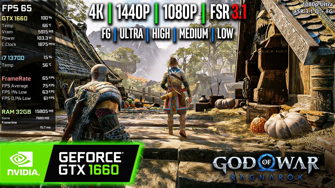 GTX 1660 | God of War Ragnarok - 4K, 1440p, 1080p, FSR 3.1, FG - Ultra, High, Medium, Low