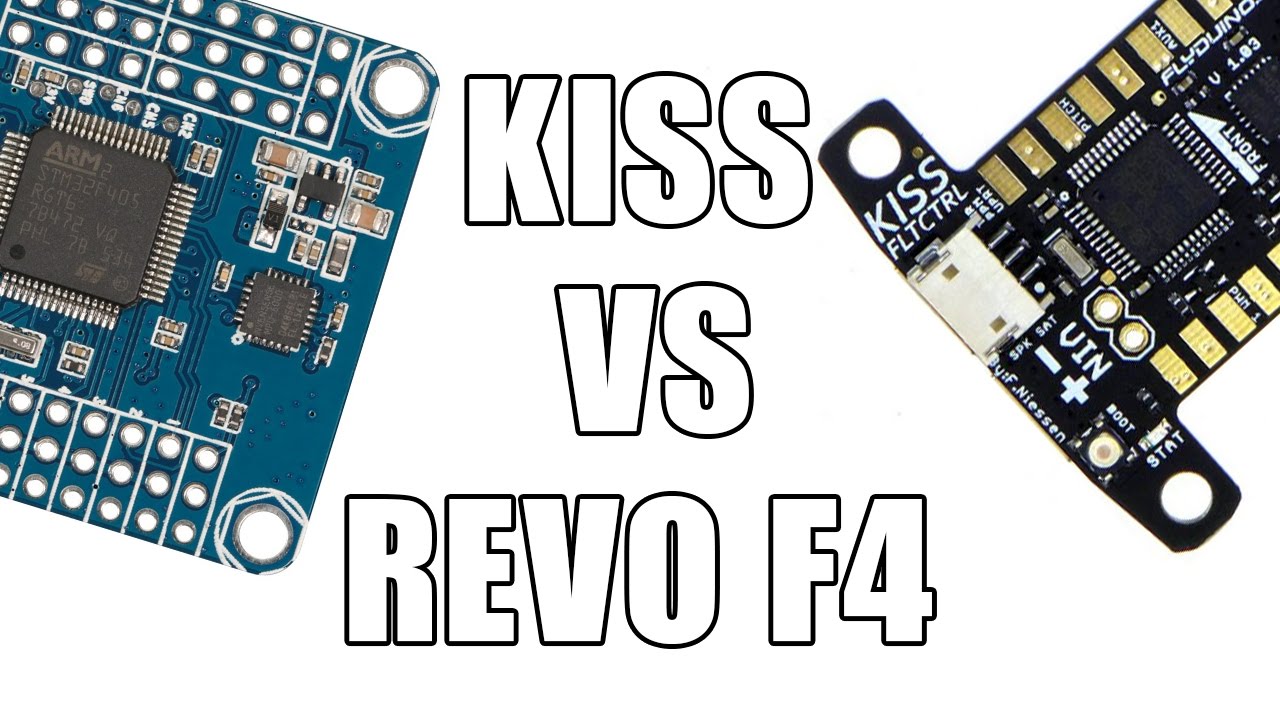 Kiss FC with Kiss ESC vs Revo F4 with BLHeli_S