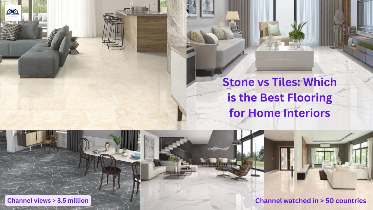 Stone vs Tiles : Which is the Best Flooring for Home Interiors? | The Truth behind Stone vs Tile