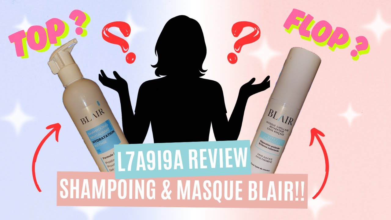 BLAIR Shampoing & Masque… Sla3a Mzyana wla juste pub ? 💭