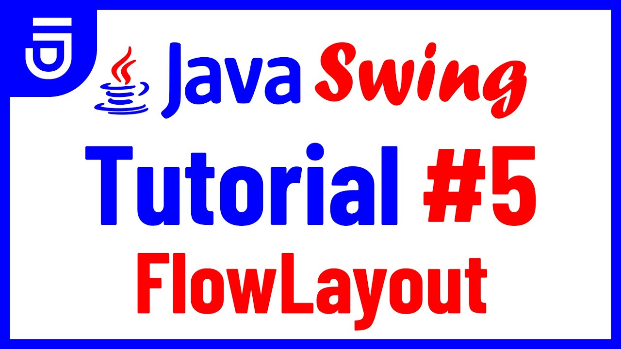 FlowLayout | Учебник Java Swing для начинающих