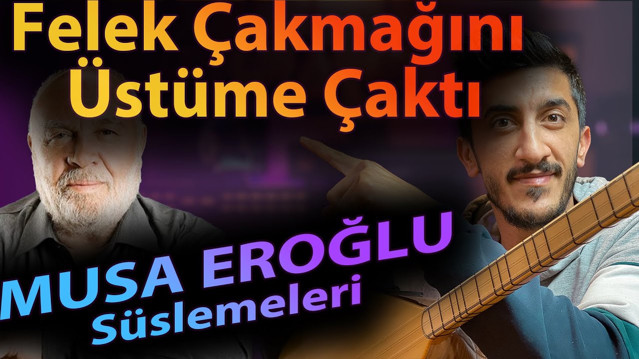 FELEK ÇAKMAĞINI ÜSTÜME ÇAKTI SOLEFJ SAZ NOTALARI | MUSA EROĞLU Felek Çakmağını Kısa Sap Bağlama Ders