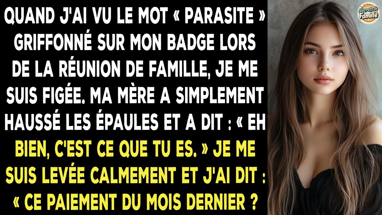 J'ai Découvert Le Mot « Parasite » Qui Était Griffonné Sur Mon Badge À La Réunion De Famille.