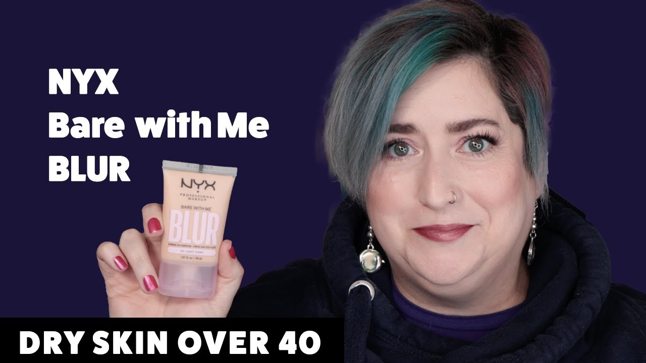 NYX BARE WITH ME BLUR SKIN TINT | Dry Skin Review & Wear Test