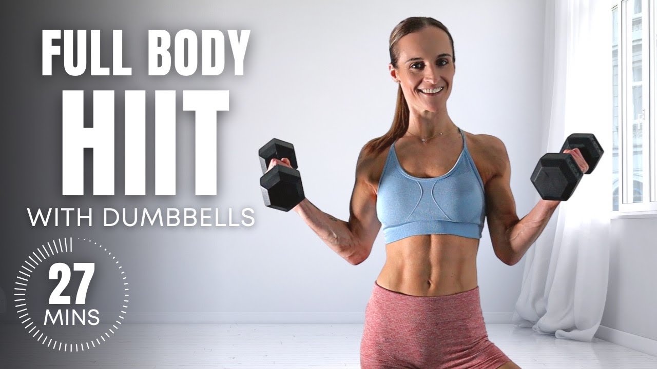 27 Min FULL BODY HIIT WORKOUT with Dumbbells | Intense & Sweaty