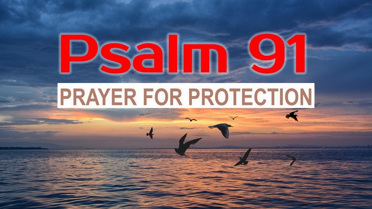 Psalm 91 Prayer for Protection