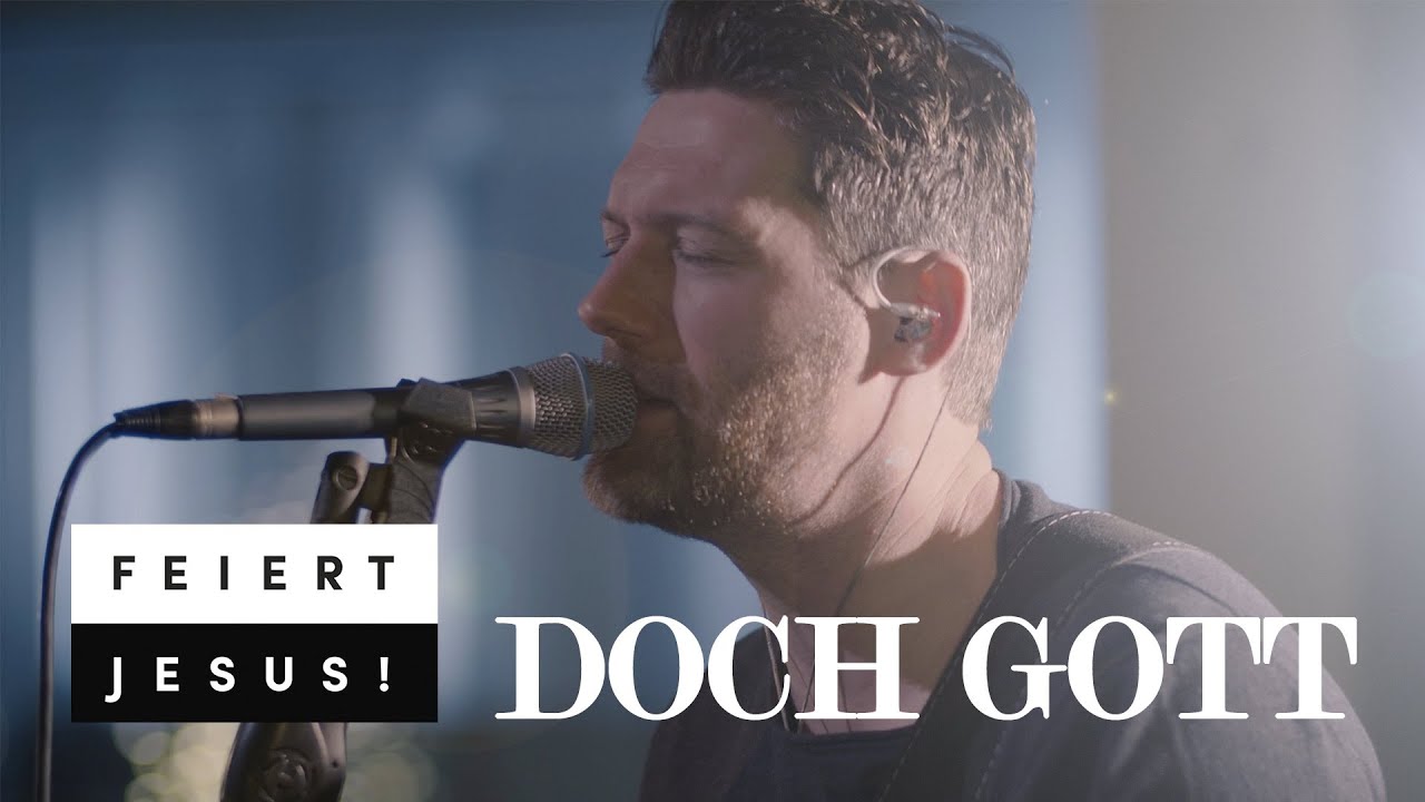 Doch Gott - Feiert Jesus! feat. David Krexa (Official Music Video)