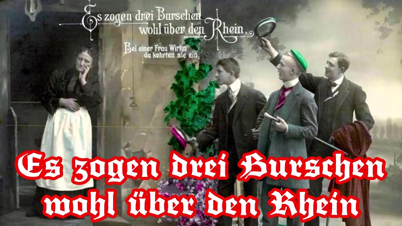 Es zogen drei Burschen wohl über den Rhein - Volkslied/German Folk Song + English translation