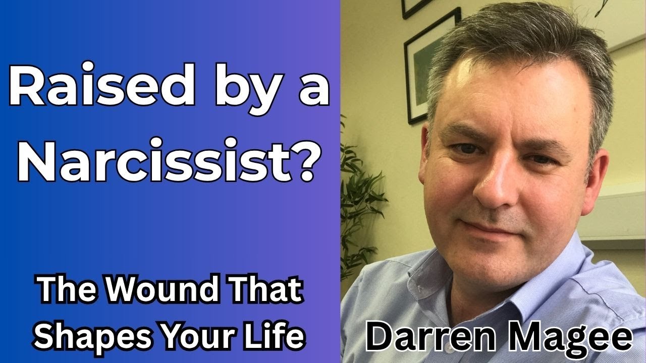 Surviving a Narcissistic Parent | Healing the Core Wound of Childhood Trauma @DarrenFMagee