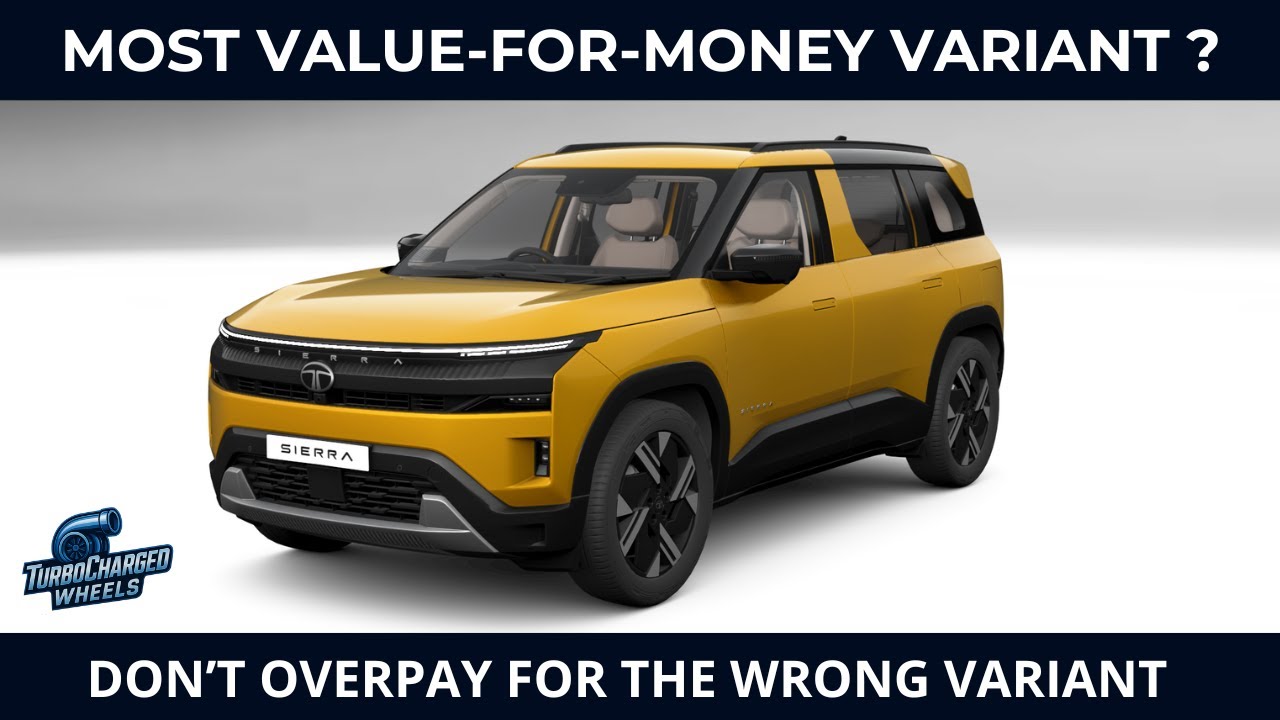 Tata Sierra Variants Explained 2025 | Which Is the Best & Most Value for Money?