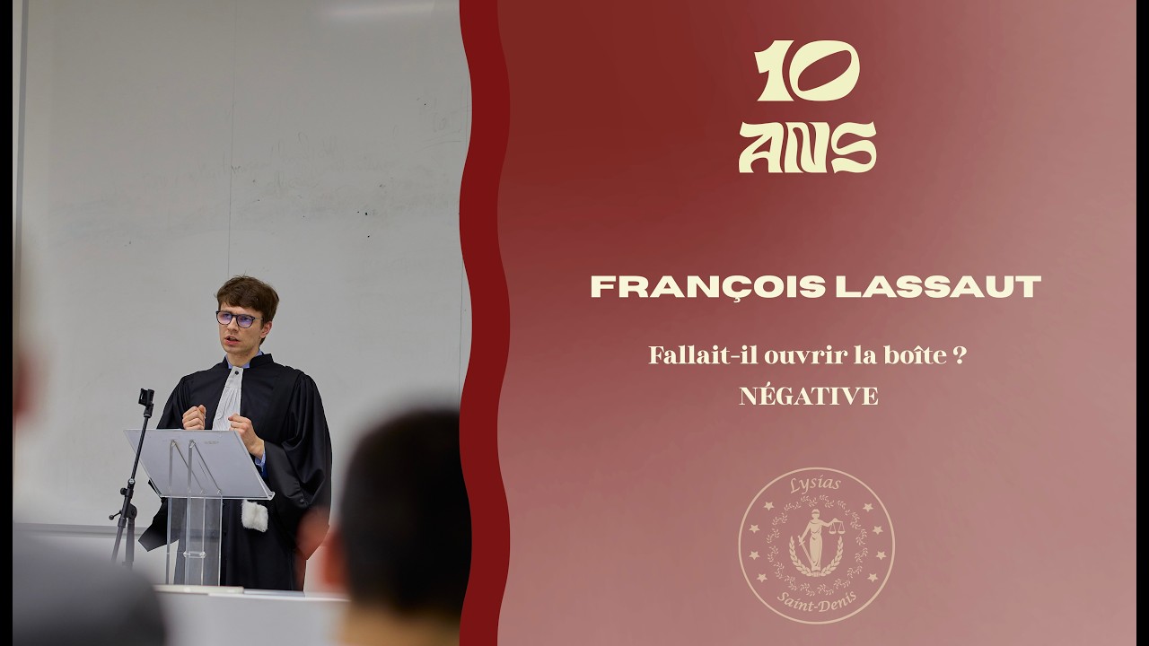 François LASSAUT - Plaidoirie du concours des 10 ans de Lysias Paris VIII