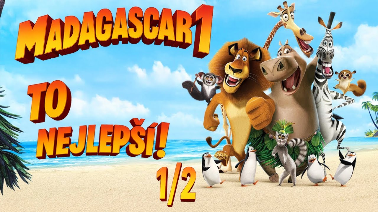 Madagaskar 1 (1/2) - To Nejlepší!