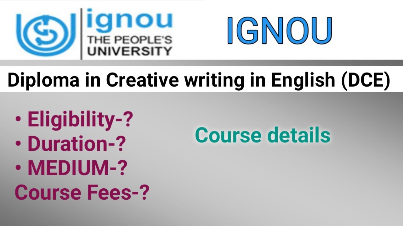 IGNOU- Diploma in Creative Writing in English (DCE)ll Eligibility &admission process ll