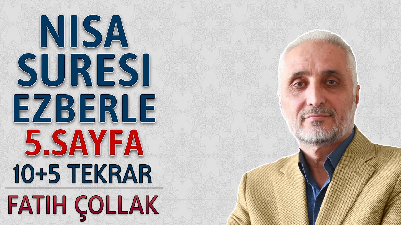 Nisa suresi 5.sayfa ezberle 10 tekrar Fatih Çollak 1.dönüş 4.sayfa (Kuranı Kerim 80.sayfa)