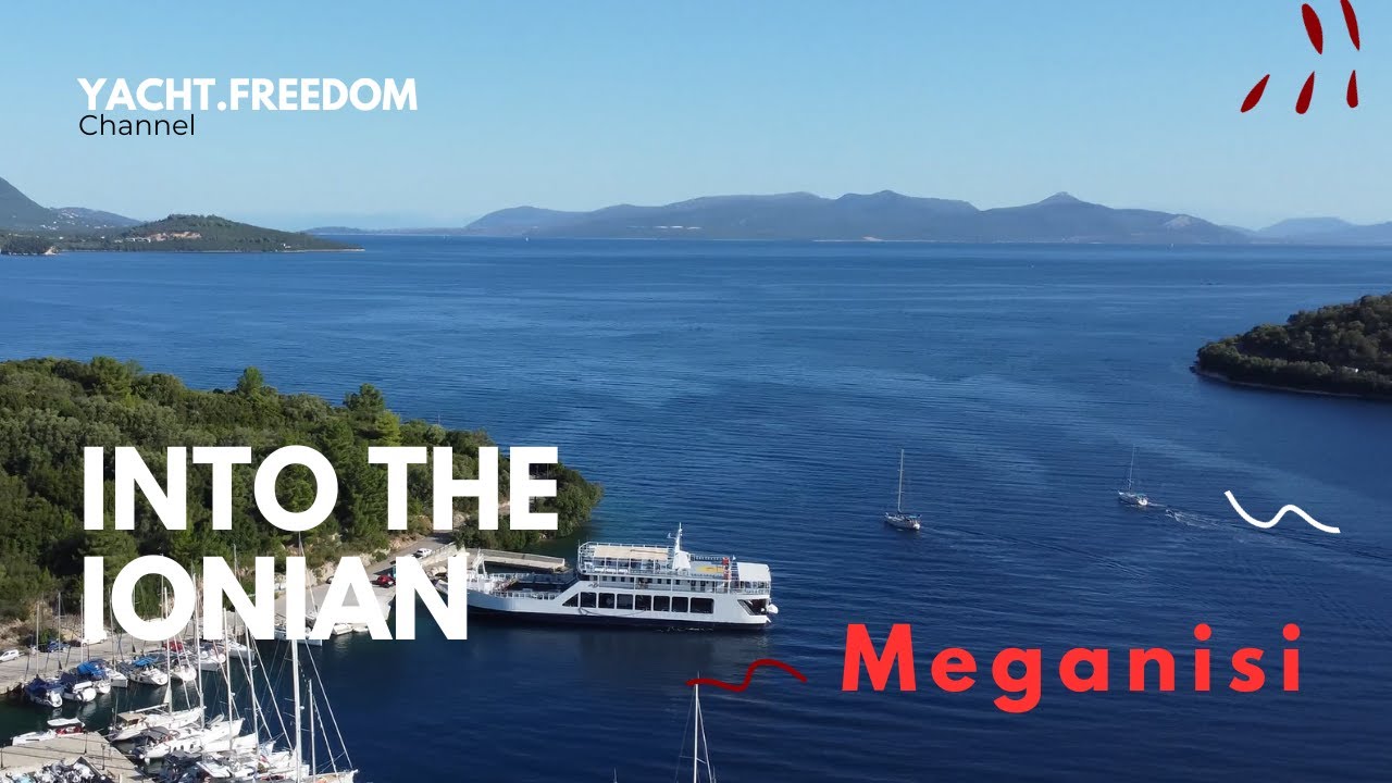 Little Vathi Meganisi | YACHT FREEDOM EXPLORES | Enjoy fly around vistas of Ionian Islands.