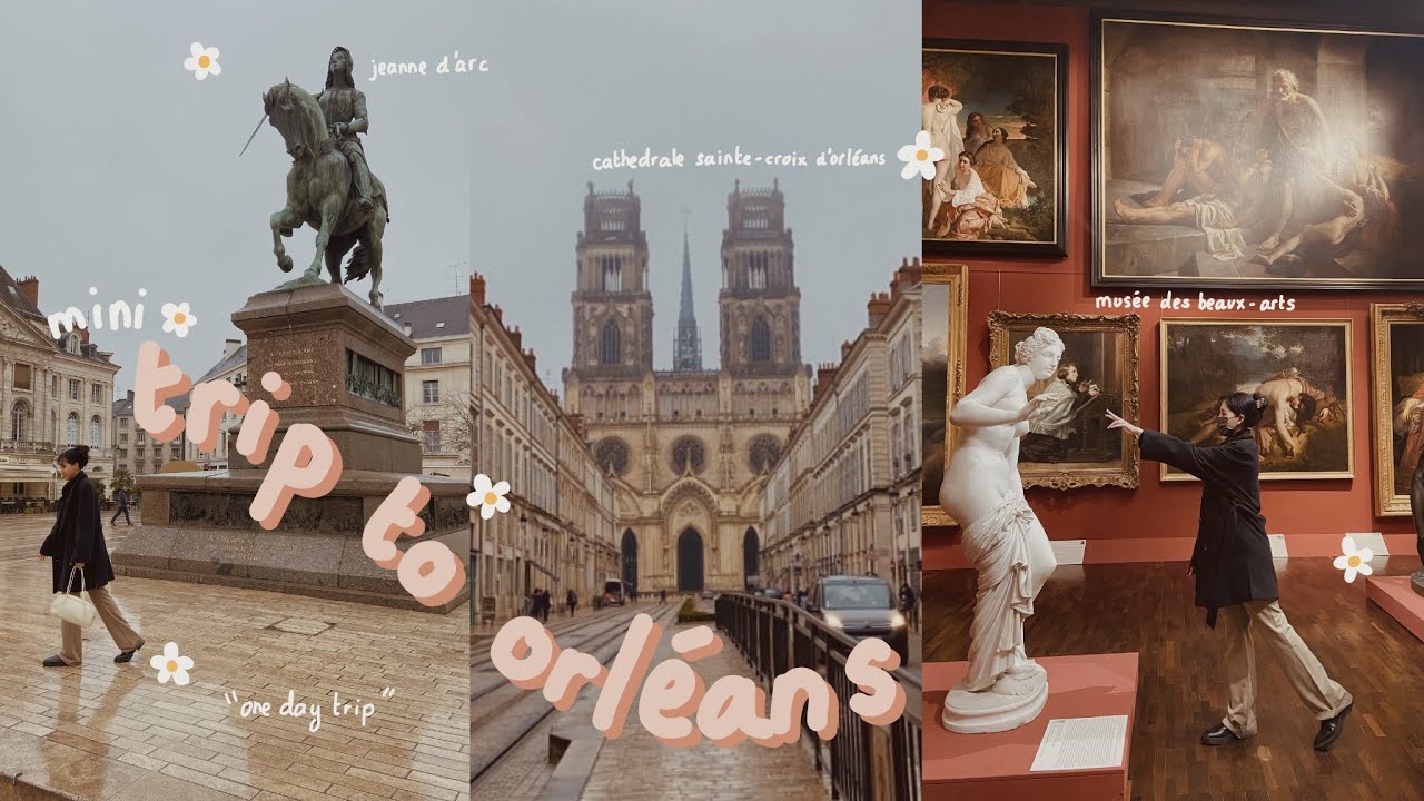 One day trip to Orléans, France