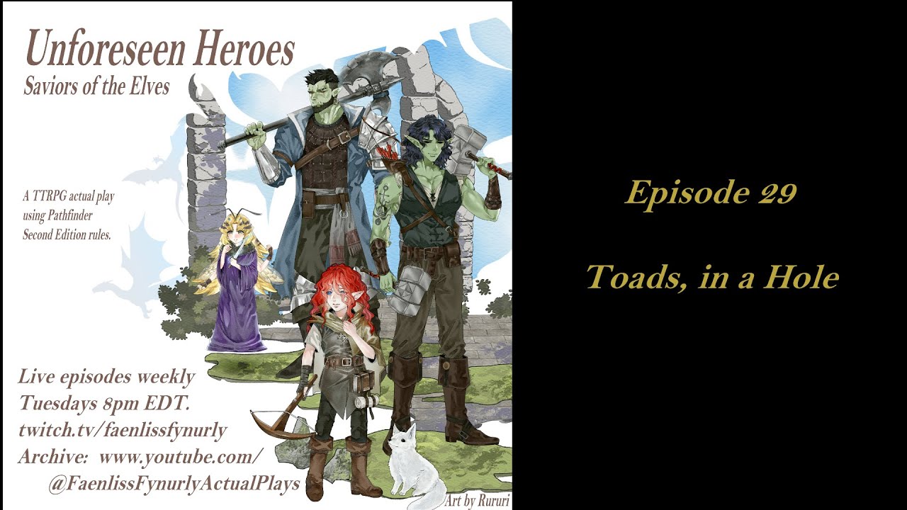 Unforeseen Heroes: Saviors of the Elves (Episode 29) | A Pathfinder Second Edition Actual Play